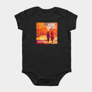 Where You Lead I Will Follow - The Girls Walking in Autumn - Gilmore Baby Bodysuit